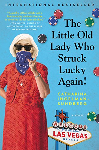 Book The Little Old Lady Who Struck Lucky Again!: A Novel (League of Pensioners) free