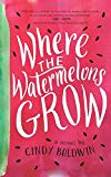 Book Where the Watermelons Grow free