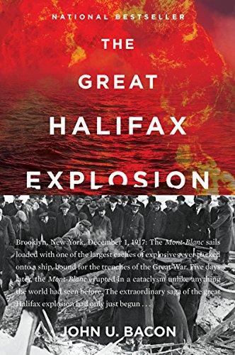 Book The Great Halifax Explosion: A World War I Story of Treachery, Tragedy, and Extraordinary Heroism free