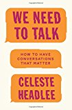 Book We Need to Talk: How to Have Conversations That Matter free
