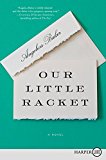Book Our Little Racket: A Novel free