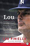 Book Lou: Fifty Years of Kicking Dirt, Playing Hard, and Winning Big in the Sweet Spot of Baseball free
