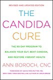 Book The Candida Cure: The 90-Day Program to Balance Your Gut, Beat Candida, and Restore Vibrant Health free