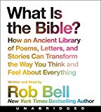 Book What is the Bible? CD: How An Ancient Library of Poems, Letters, and Stories Can Transform the Way You Think and Feel About Everything free