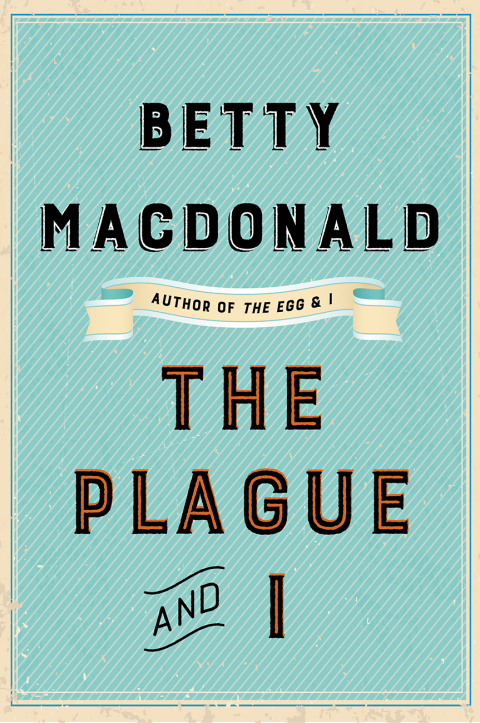 Book The Plague and I free