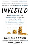 Book Invested: How Warren Buffett and Charlie Munger Taught Me to Master My Mind, My Emotions, and My Money (with a Little Help from My Dad) free