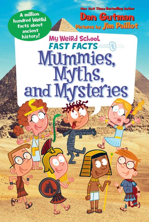 Book My Weird School Fast Facts: Mummies, Myths, and Mysteries free