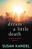 Book Dream a Little Death: A Dreama Black Mystery (Dreama Black Mysteries) free Book Dream a Little Death: A Dreama Black Mystery (Dreama Black Mysteries) free