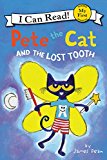 Book Pete the Cat and the Lost Tooth (My First I Can Read) free