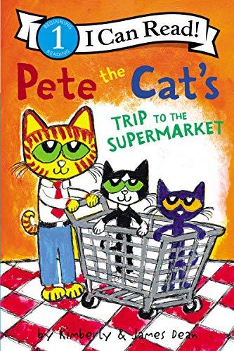 Book Pete the Cat's Trip to the Supermarket (I Can Read Level 1) free