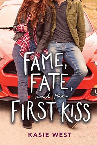 Book Fame, Fate, and the First Kiss free
