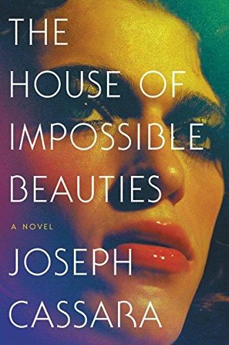 Book The House of Impossible Beauties: A Novel free
