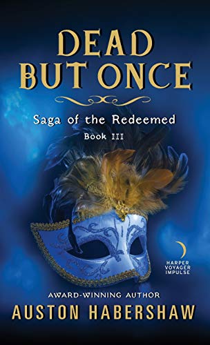 Book Dead But Once: Saga of the Redeemed: Book III free