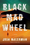 Book Black Mad Wheel: A Novel free