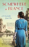 Book Somewhere in France: A Novel of the Great War free