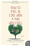Book How to Fall In Love with a Man Who Lives in a Bush: A Novel free