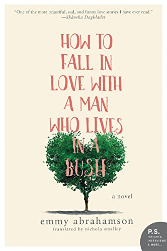 Book How to Fall In Love with a Man Who Lives in a Bush: A Novel free