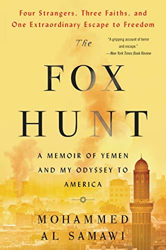 Book The Fox Hunt: A Memoir of Yemen and My Odyssey to America free