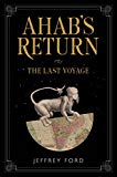 Book Ahab's Return: or, The Last Voyage free