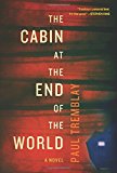 Book The Cabin at the End of the World: A Novel free