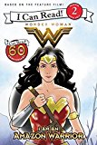 Book Wonder Woman: I Am an Amazon Warrior (I Can Read Level 2) free