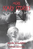 Book More Scary Stories to Tell in the Dark (Scary Stories, 2) free