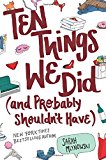 Book Ten Things We Did (and Probably Shouldn't Have) free