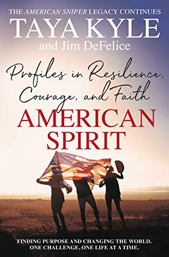 Book American Spirit: Profiles in Resilience, Courage, and Faith free