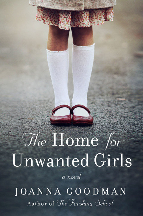 Book The Home for Unwanted Girls: The heart-wrenching, gripping story of a mother-daughter bond that could not be broken – inspired by true events free