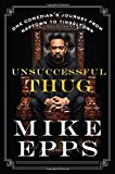 Book Unsuccessful Thug: One Comedian's Journey from Naptown to Tinseltown free