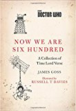 Book Doctor Who: Now We Are Six Hundred: A Collection of Time Lord Verse free