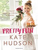 Book Pretty Fun: Creating and Celebrating a Lifetime of Tradition free