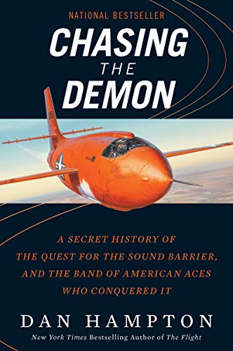 Book Chasing the Demon: A Secret History of the Quest for the Sound Barrier, and the Band of American Aces Who Conquered It free