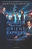 Book Murder on the Orient Express: A Hercule Poirot Mystery (Hercule Poirot Mysteries) free