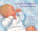 Book I Loved You Before You Were Born Board Book: A Love Letter from Grandma free