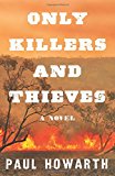 Book Only Killers and Thieves: A Novel free