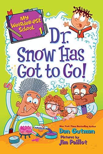 Book My Weirder-est School #1: Dr. Snow Has Got to Go! free