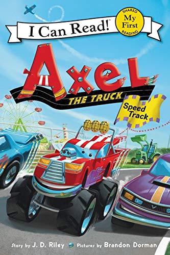 Book Axel the Truck: Speed Track (My First I Can Read) free Book Axel the Truck: Speed Track (My First I Can Read) free