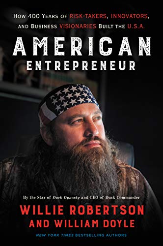 Book American Entrepreneur: How 400 Years of Risk-Takers, Innovators, and Business Visionaries Built the U.S.A. free