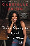 Book We're Going to Need More Wine: Stories That Are Funny, Complicated, and True free