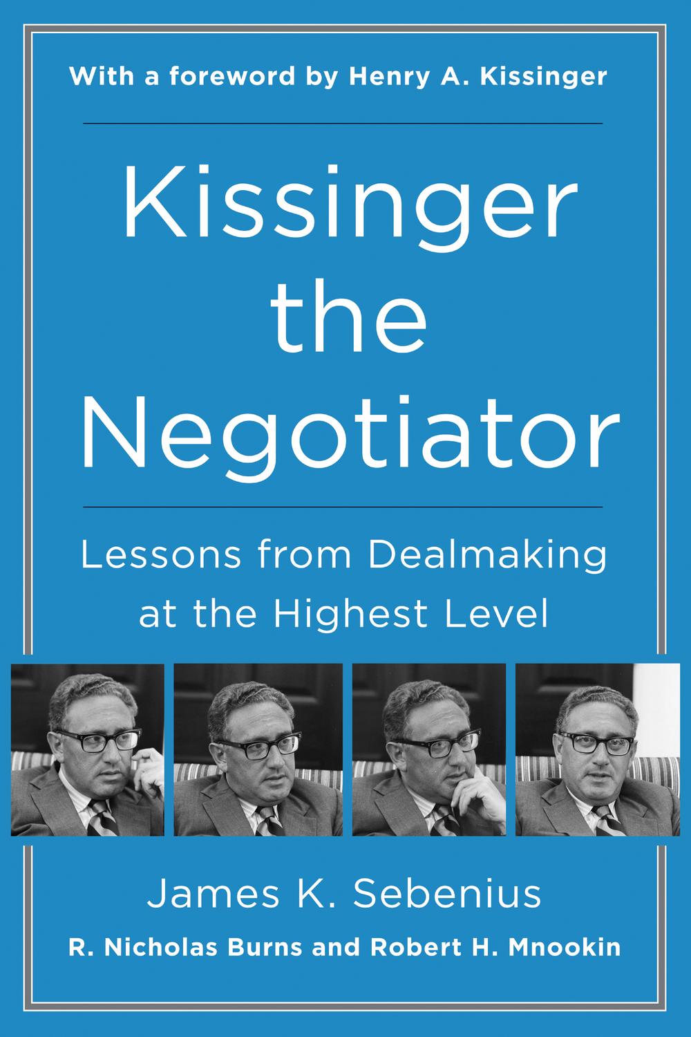 Book Kissinger the Negotiator: Lessons from Dealmaking at the Highest Level free