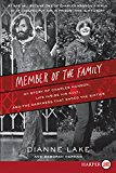 Book Member of the Family: My Story of Charles Manson, Life Inside His Cult, and the Darkness That Ended the Sixties free