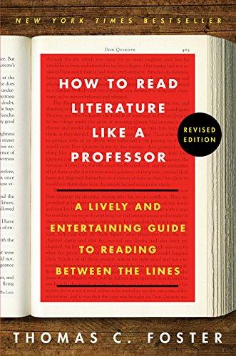 Book How to Read Literature Like a Professor: A Lively and Entertaining Guide to Reading Between the Lines free