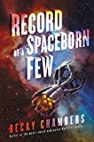 Book Wayfarers Series Becky Chambers Collection 3 Books Set (The Long Way To A Small Angry Planet, A Closed And Common Orbit, Record Of A Spaceborn Few) free