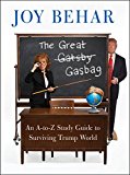 Book The Great Gasbag: An A-to-Z Study Guide to Surviving Trump World free