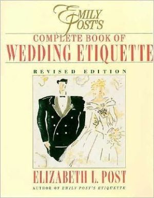 Book Emily Post's Complete Book Of Wedding Etiquette Including Planner: Emily Post's Wedding Planner free