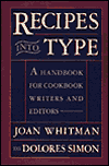 Book Recipes Into Type: A Handbook for Cookbook Writers and Editors free