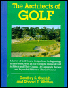 Book The Architects of Golf: A Survey of Golf Course Design from Its Beginnings to the Present, With an Encyclopedic Listing of Golf Architects and Their Courses free
