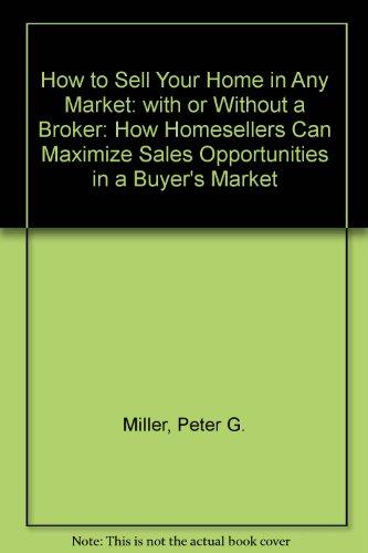 Book How to Sell Your Home in Any Market- With or Without a Broker free