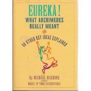 Book Eureka!: What Archimedes Really Meant and 80 Other Key Ideas Explained free